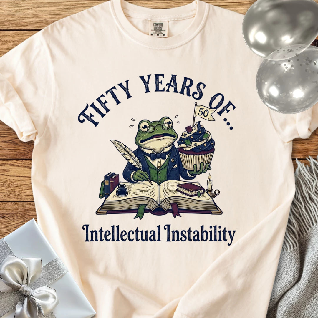 Fifty Years of Intellectual Instability - Premium 50th Birthday T-Shirt