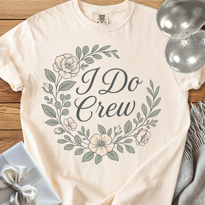 I Do Crew -  Premium Floral Bridal Party T-Shirt