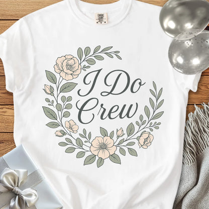 I Do Crew -  Premium Floral Bridal Party T-Shirt