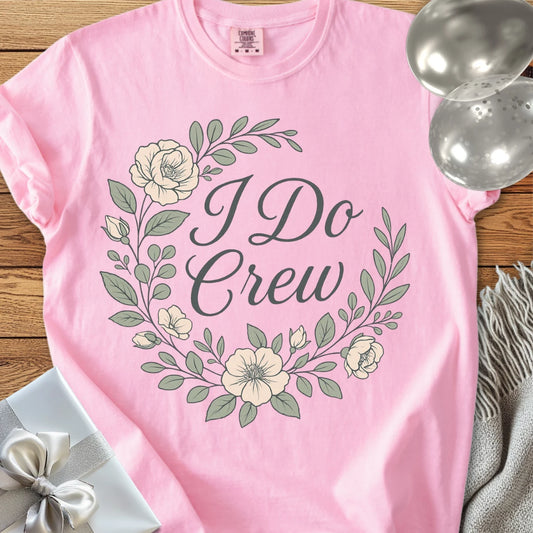 I Do Crew -  Premium Floral Bridal Party T-Shirt