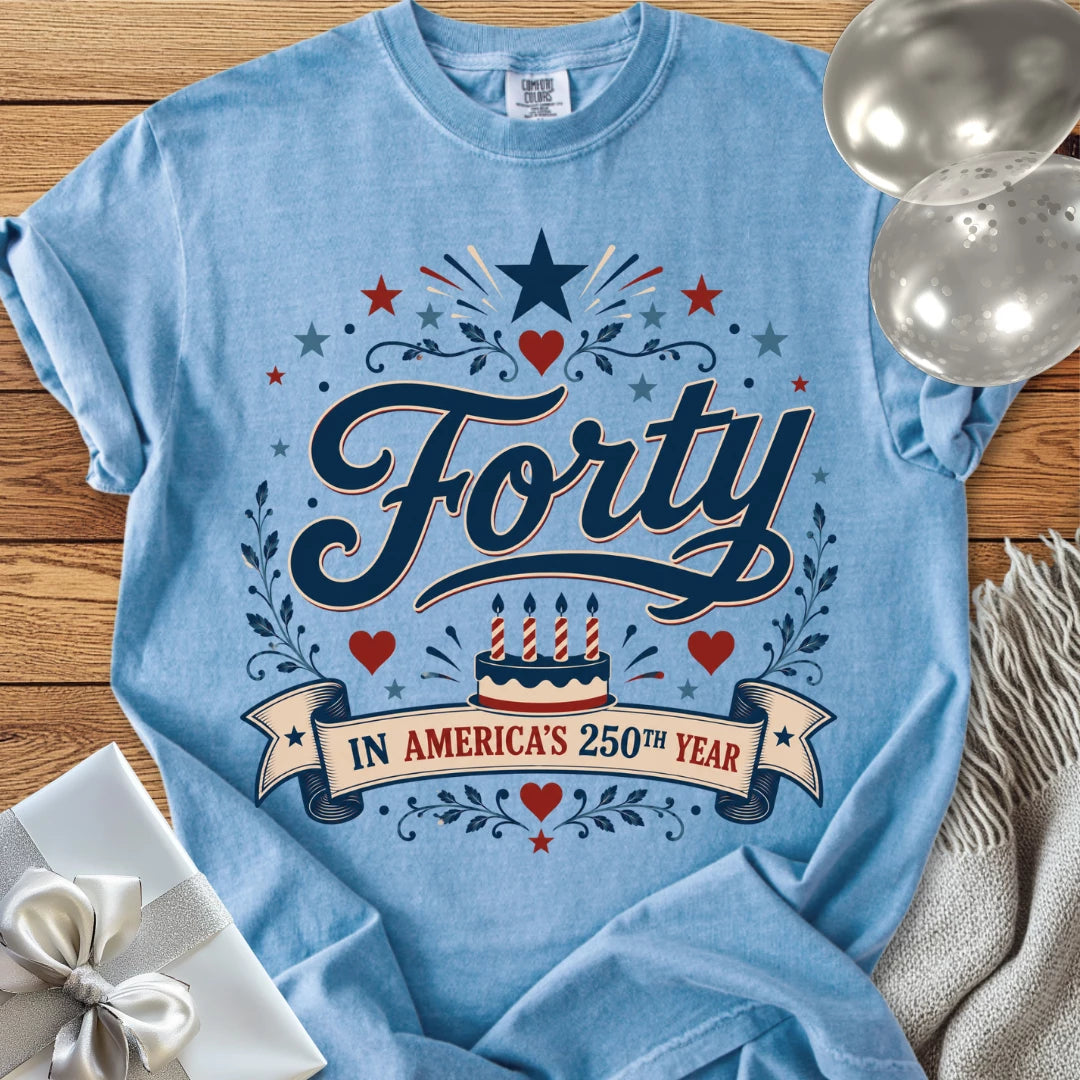 Forty in America's 250th Year - Premium America 250 Birthday T-Shirt