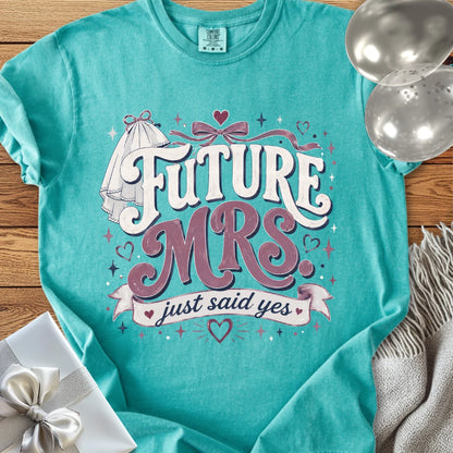 Future Mrs. Just Said Yes - Premium Engagement T-Shirt