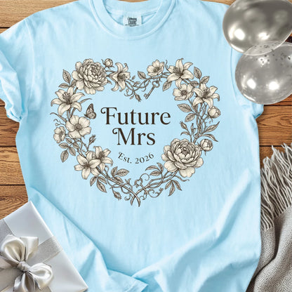 Future Mrs, Est. 2026 -  Premium Engagement/Wedding T-Shirt