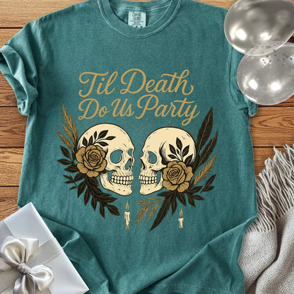 Til Death Do Us Party - Premium Gothic Wedding T-Shirt