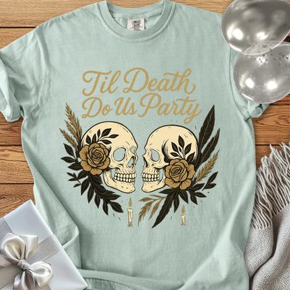 Til Death Do Us Party - Premium Gothic Wedding T-Shirt