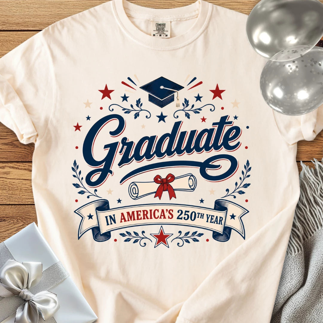 Graduate in America’s 250th Year - Premium America 250 T-Shirt