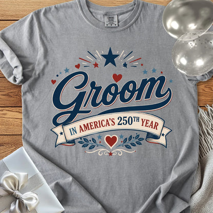 Groom In America’s 250th Year - Premium America 250 Wedding T-Shirt