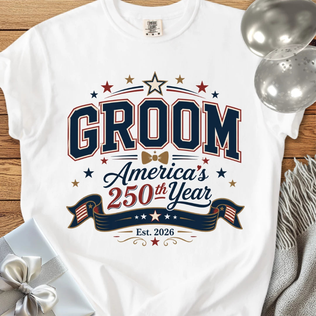 Groom 'America's 250th Year' 2026 - Premium America 250 Wedding T-Shirt