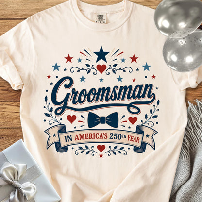 Groomsman in America’s 250th Year - Premium America 250 Wedding T-Shirt
