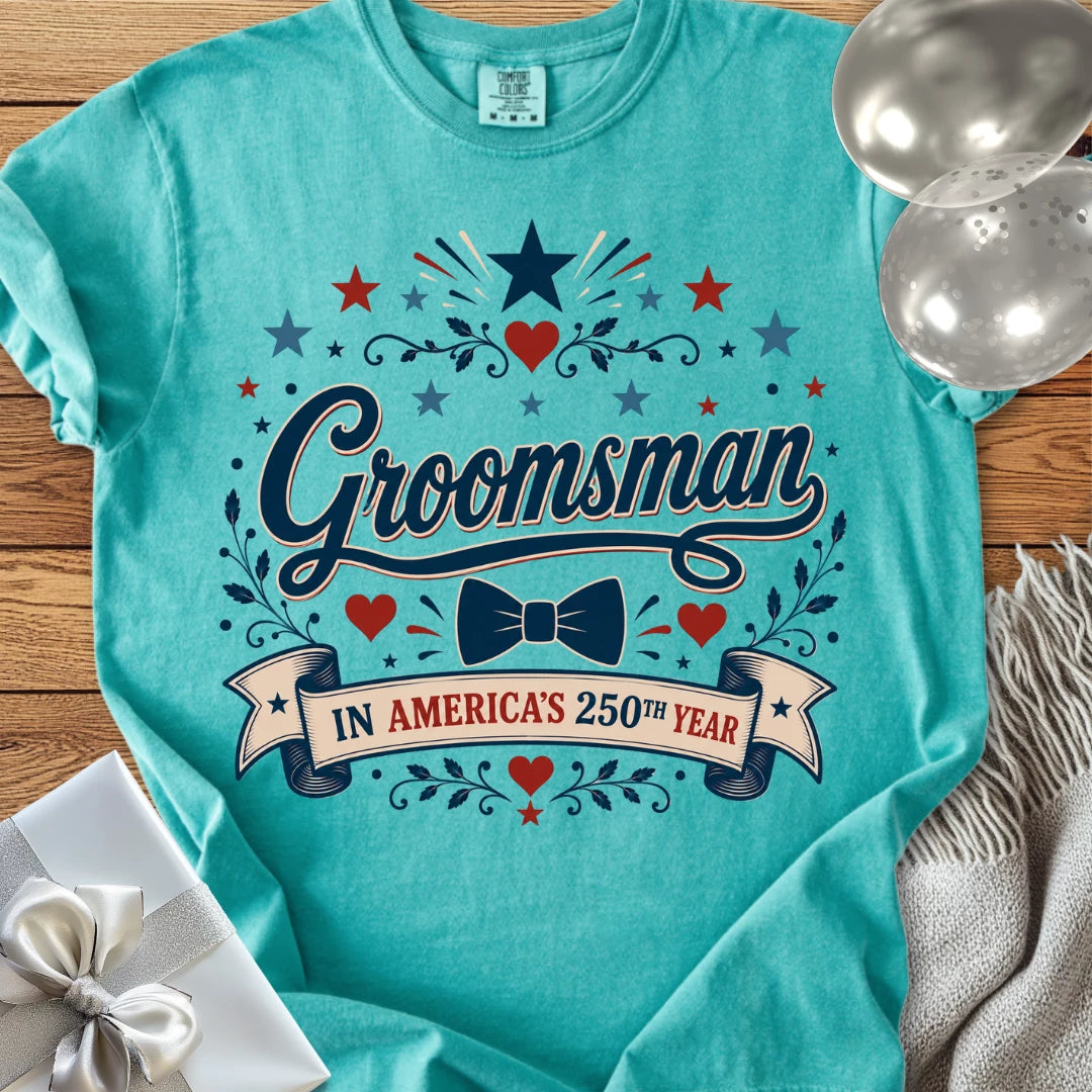 Groomsman in America’s 250th Year - Premium America 250 Wedding T-Shirt