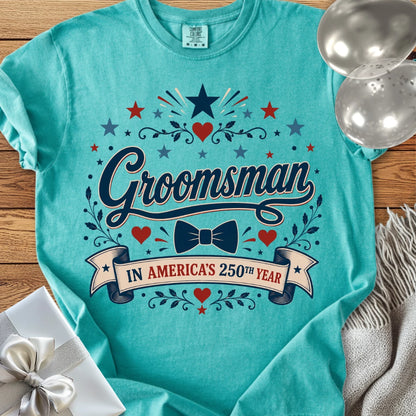 Groomsman in America’s 250th Year - Premium America 250 Wedding T-Shirt