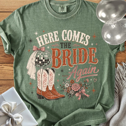 Here Comes the Bride Again - Premium Wedding T-Shirt