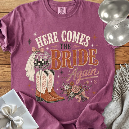 Here Comes the Bride Again - Premium Wedding T-Shirt