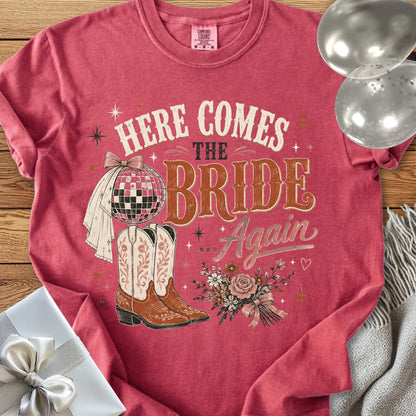 Here Comes the Bride Again - Premium Wedding T-Shirt