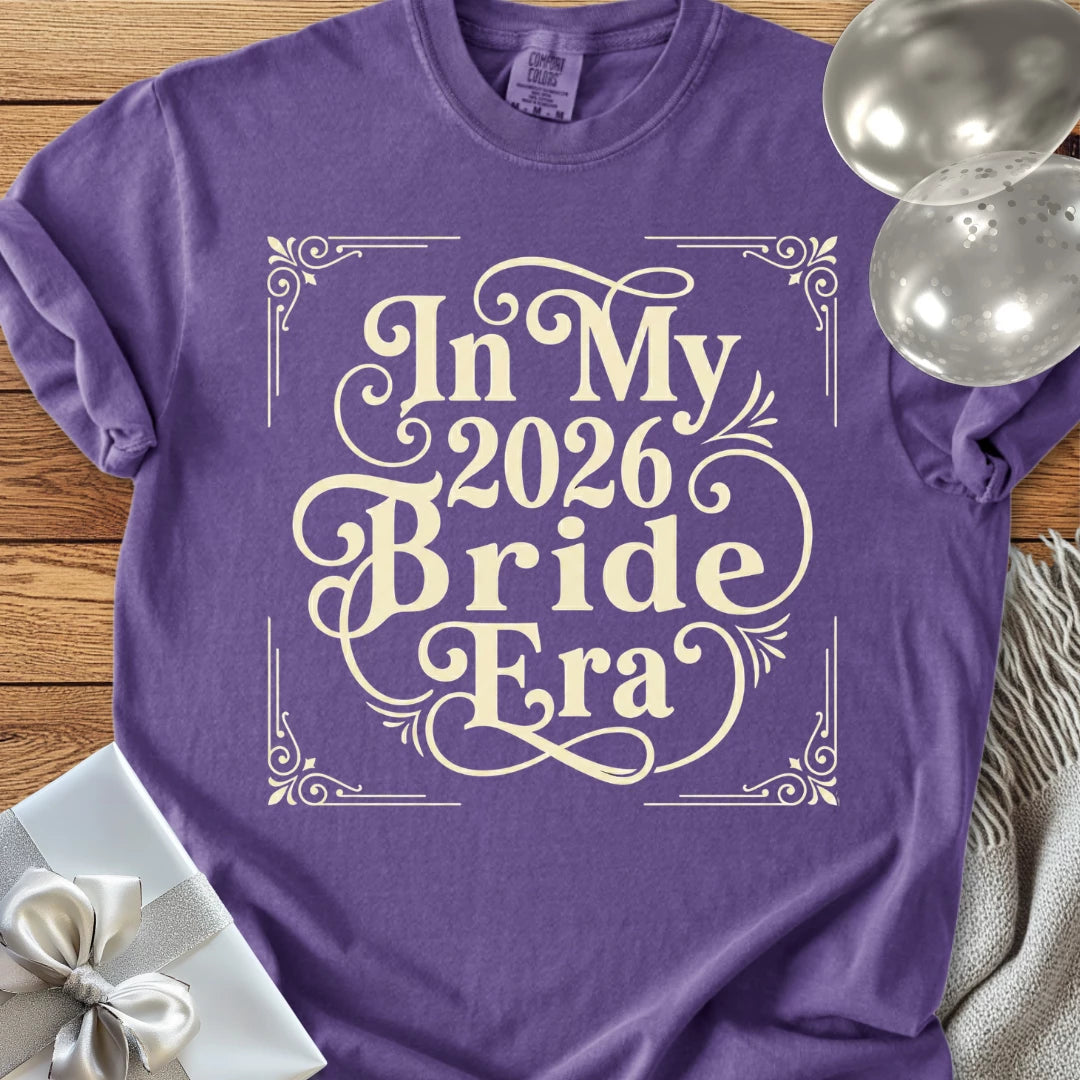 In My 2026 Bride Era - Premium Wedding T-Shirt