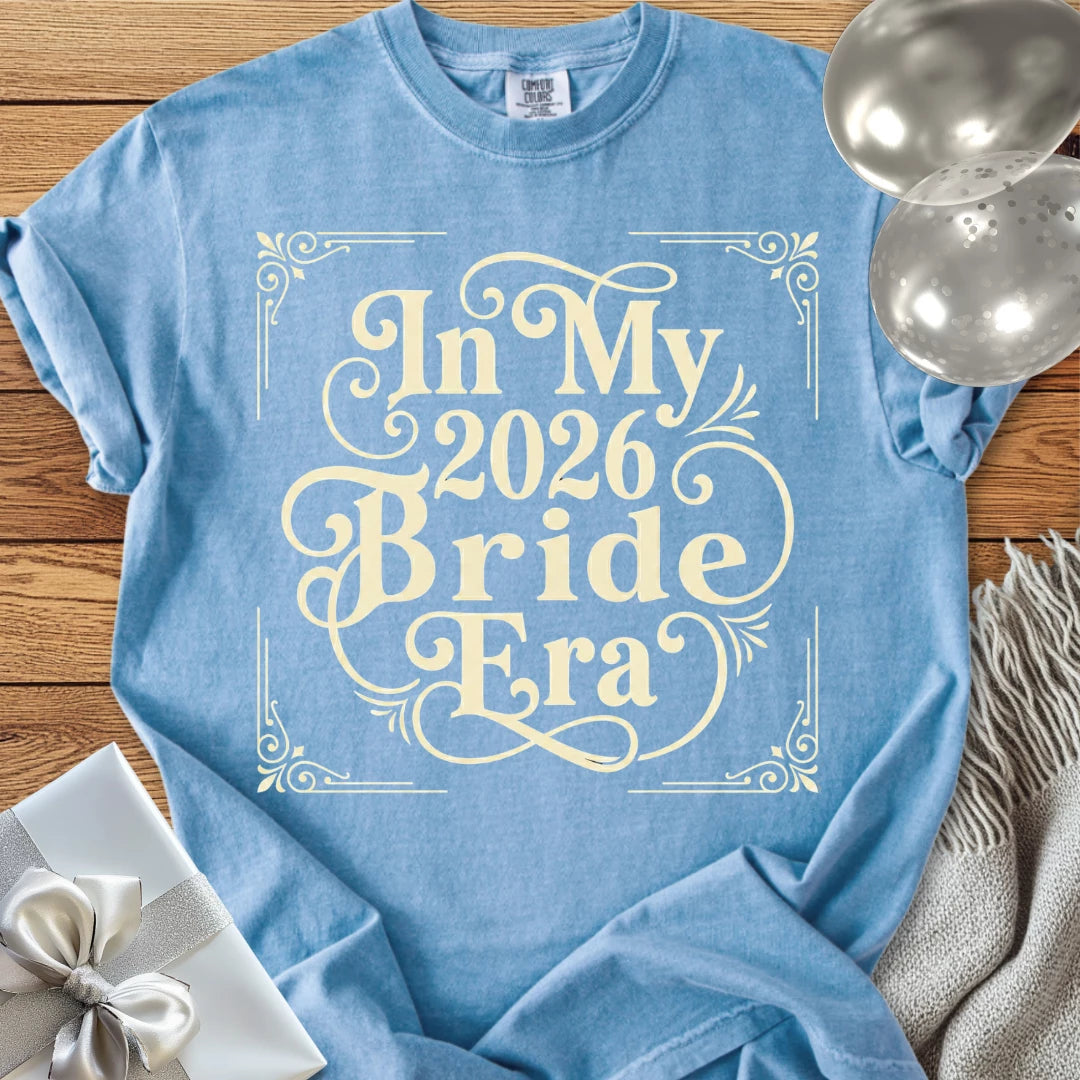 In My 2026 Bride Era - Premium Wedding T-Shirt
