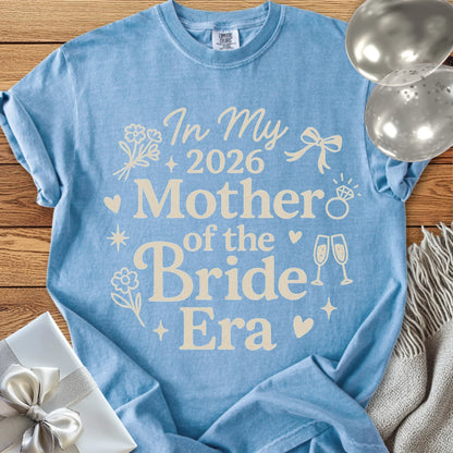 In My 2026 Mother of the Bride Era - Premium  Wedding T-Shirt