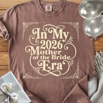 In My 2026 Mother of the Bride Era - Premium Wedding T-Shirt
