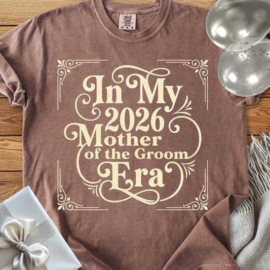 In My 2026 Mother of the Groom Era - Premium Wedding T-Shirt