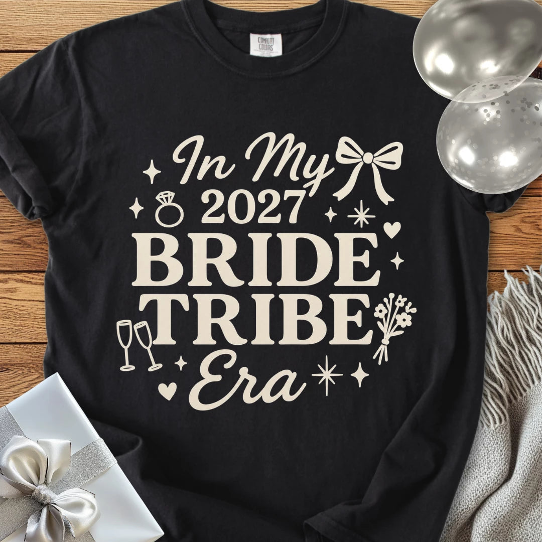 In My 2027 Bride Tribe Era - Premium Wedding T-Shirt