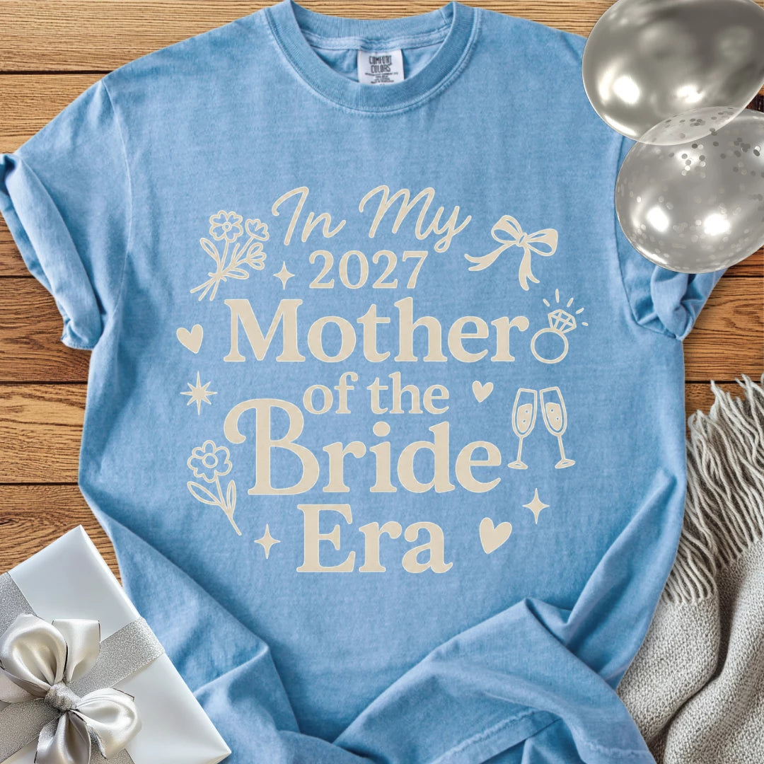 In My 2027 Mother of the Bride Era - Premium Wedding T-Shirt