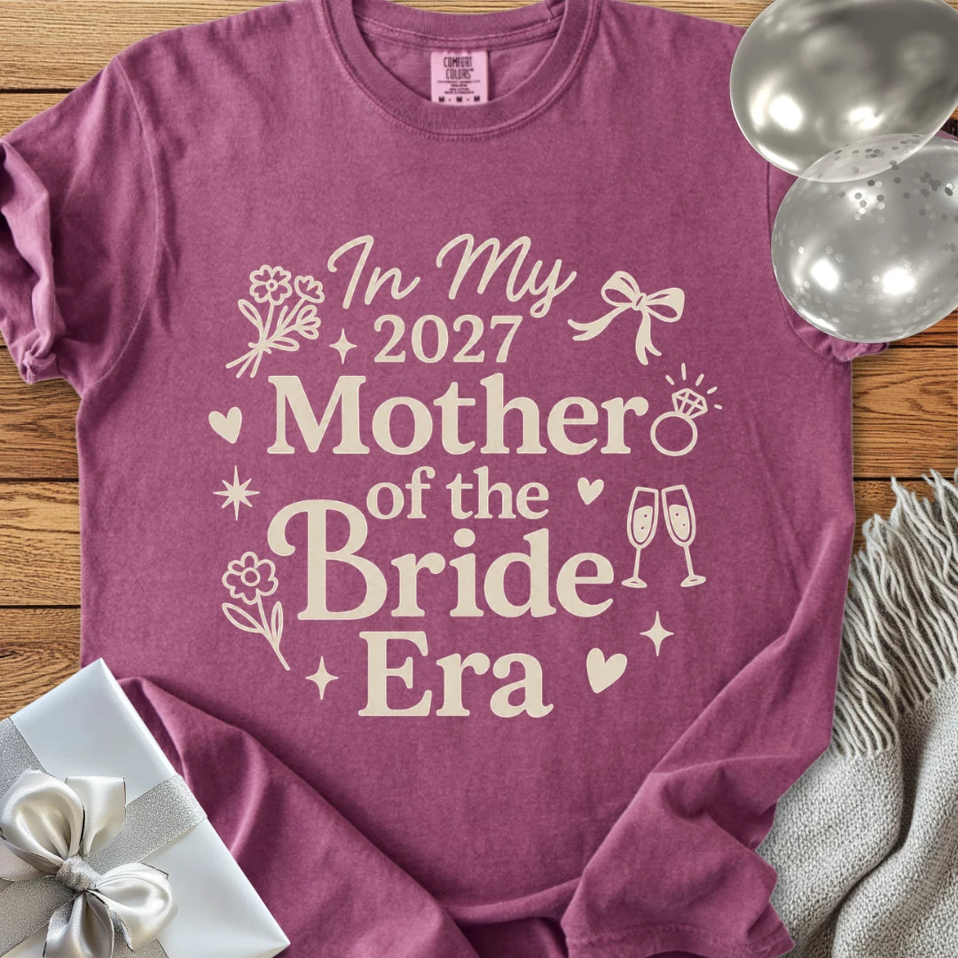 In My 2027 Mother of the Bride Era - Premium Wedding T-Shirt