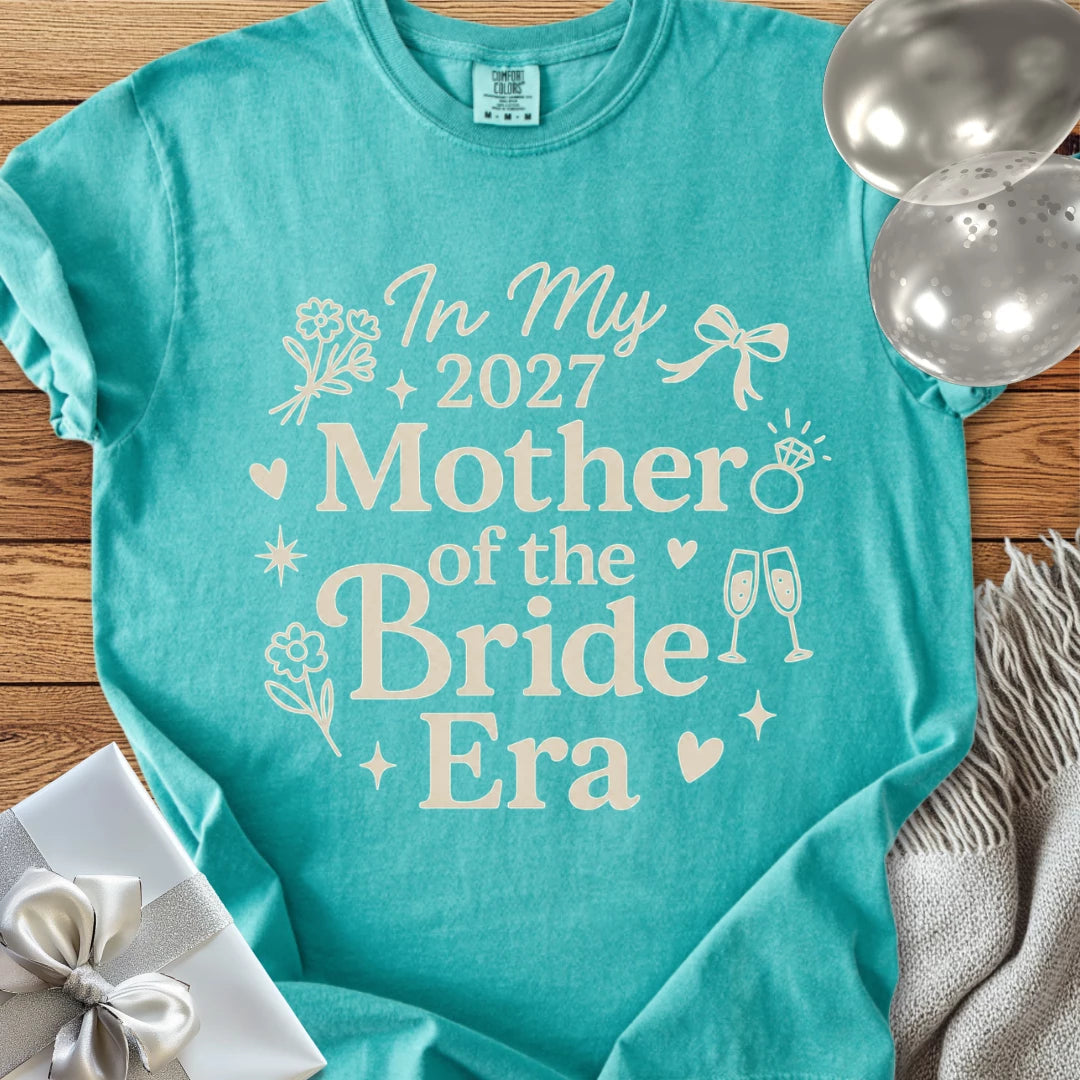 In My 2027 Mother of the Bride Era - Premium Wedding T-Shirt