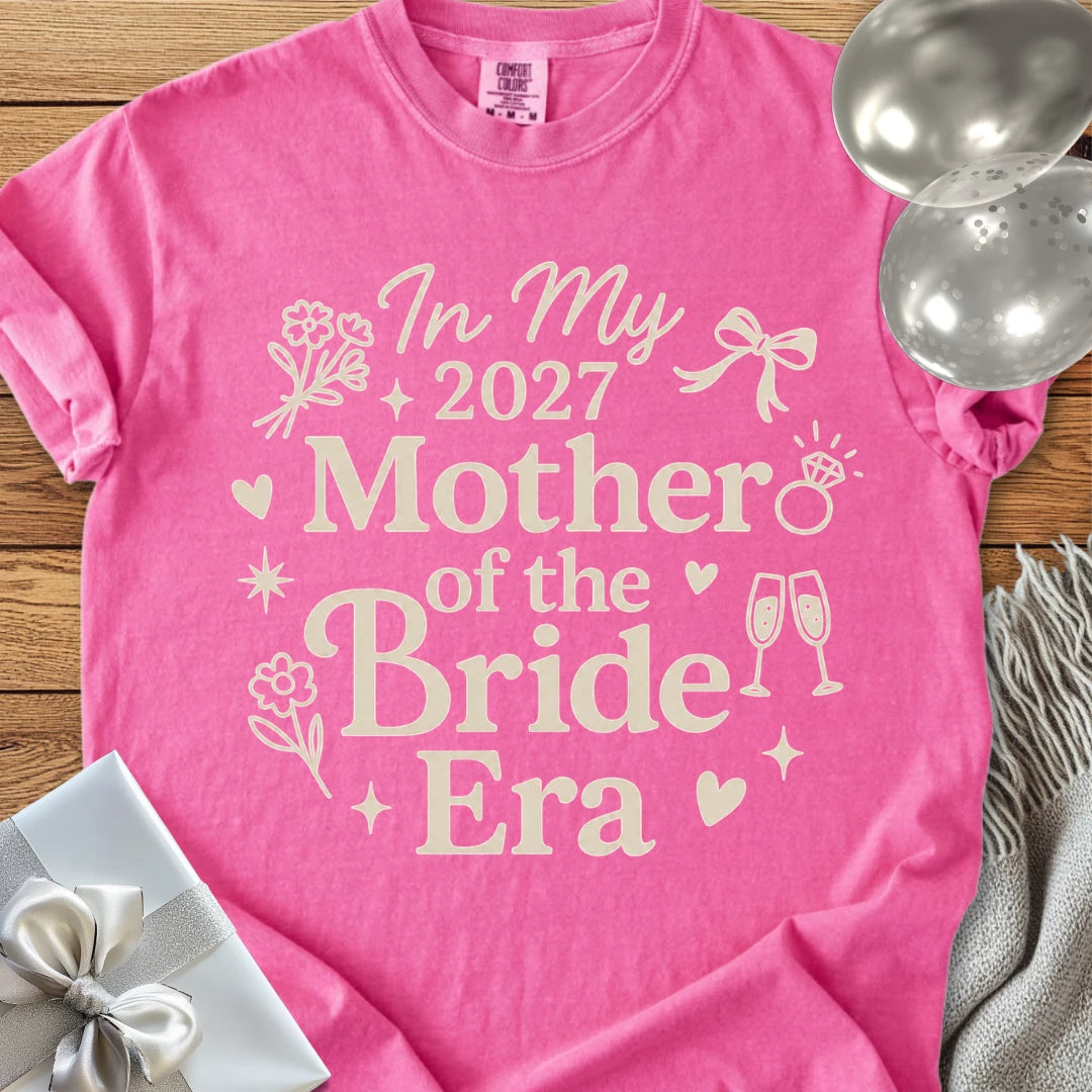In My 2027 Mother of the Bride Era - Premium Wedding T-Shirt