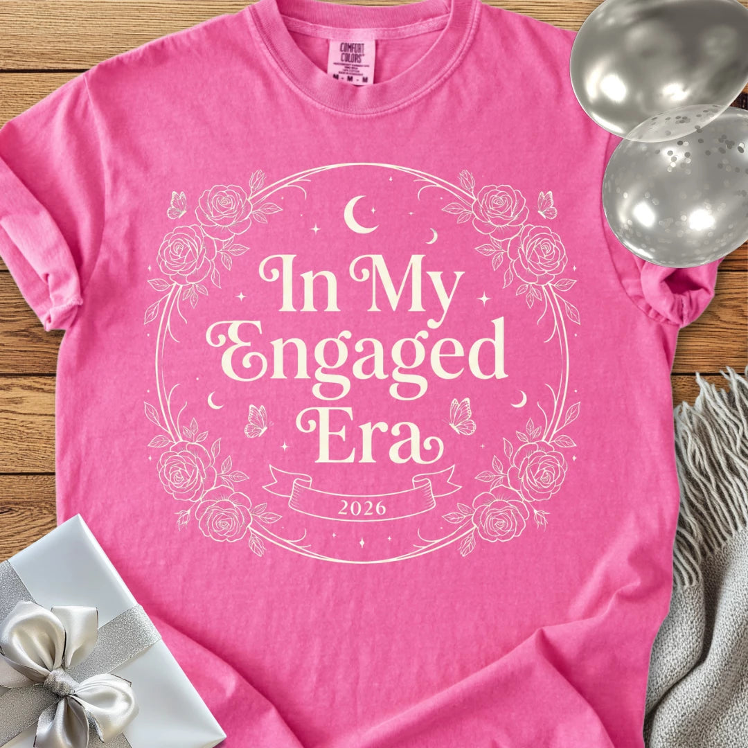 In My Engaged Era 2026 -  Premium Engagement T-Shirt