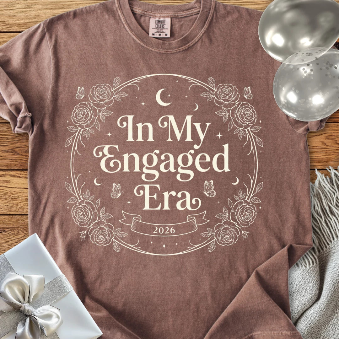 In My Engaged Era 2026 -  Premium Engagement T-Shirt
