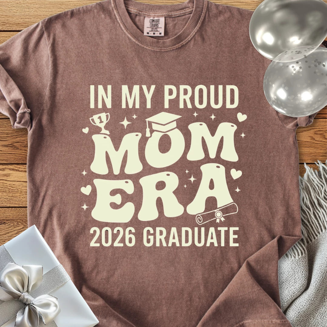 In My Proud Mom Era, 2026 Graduate - Premium T-Shirt
