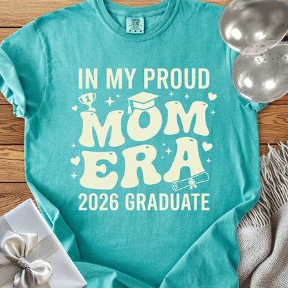 In My Proud Mom Era, 2026 Graduate - Premium T-Shirt