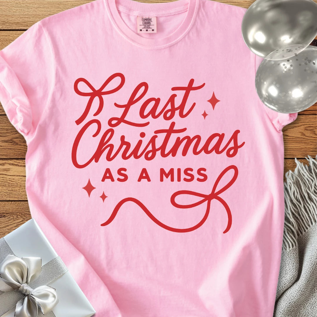 Last Christmas as Miss - Premium Engagement T-Shirt