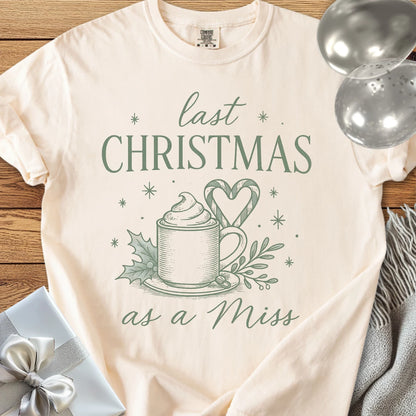 Last Christmas as Miss - Premium Engagement T-Shirt