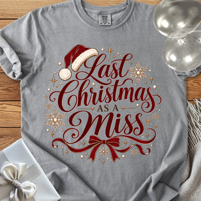 Last Christmas as a Miss - Premium Christmas Engagement T-Shirt