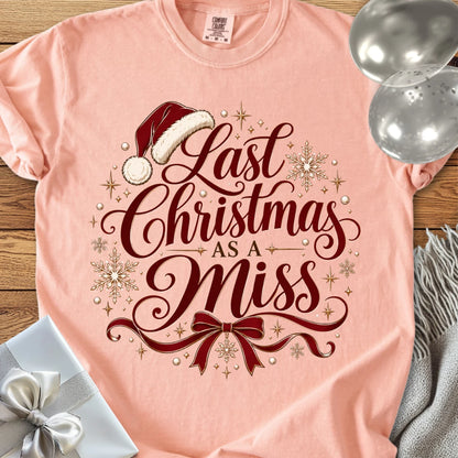Last Christmas as a Miss - Premium Christmas Engagement T-Shirt