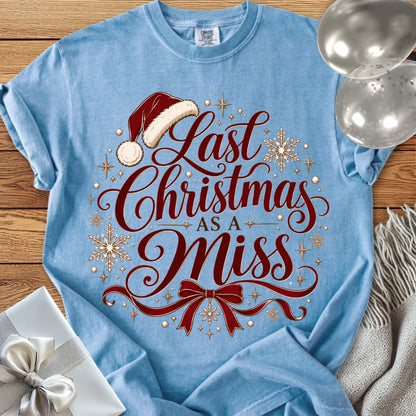 Last Christmas as a Miss - Premium Christmas Engagement T-Shirt