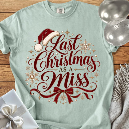 Last Christmas as a Miss - Premium Christmas Engagement T-Shirt