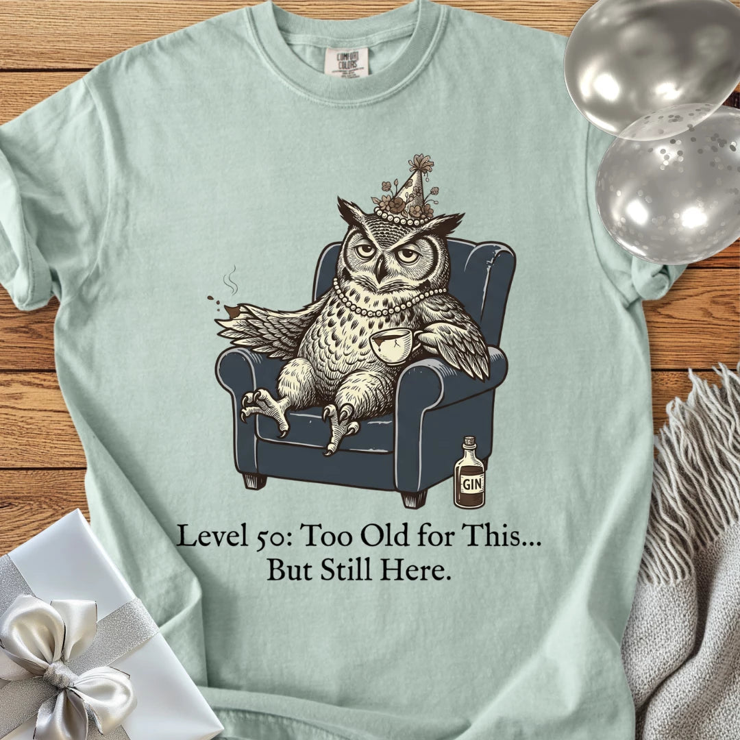 Level 50: Too Old for This, But Still Here - Premium 50th Birthday T-Shirt