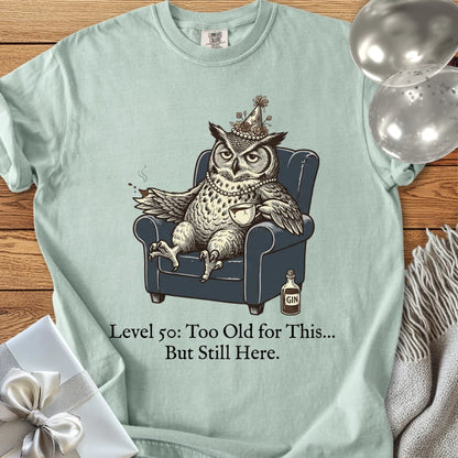 Level 50: Too Old for This, But Still Here - Premium 50th Birthday T-Shirt
