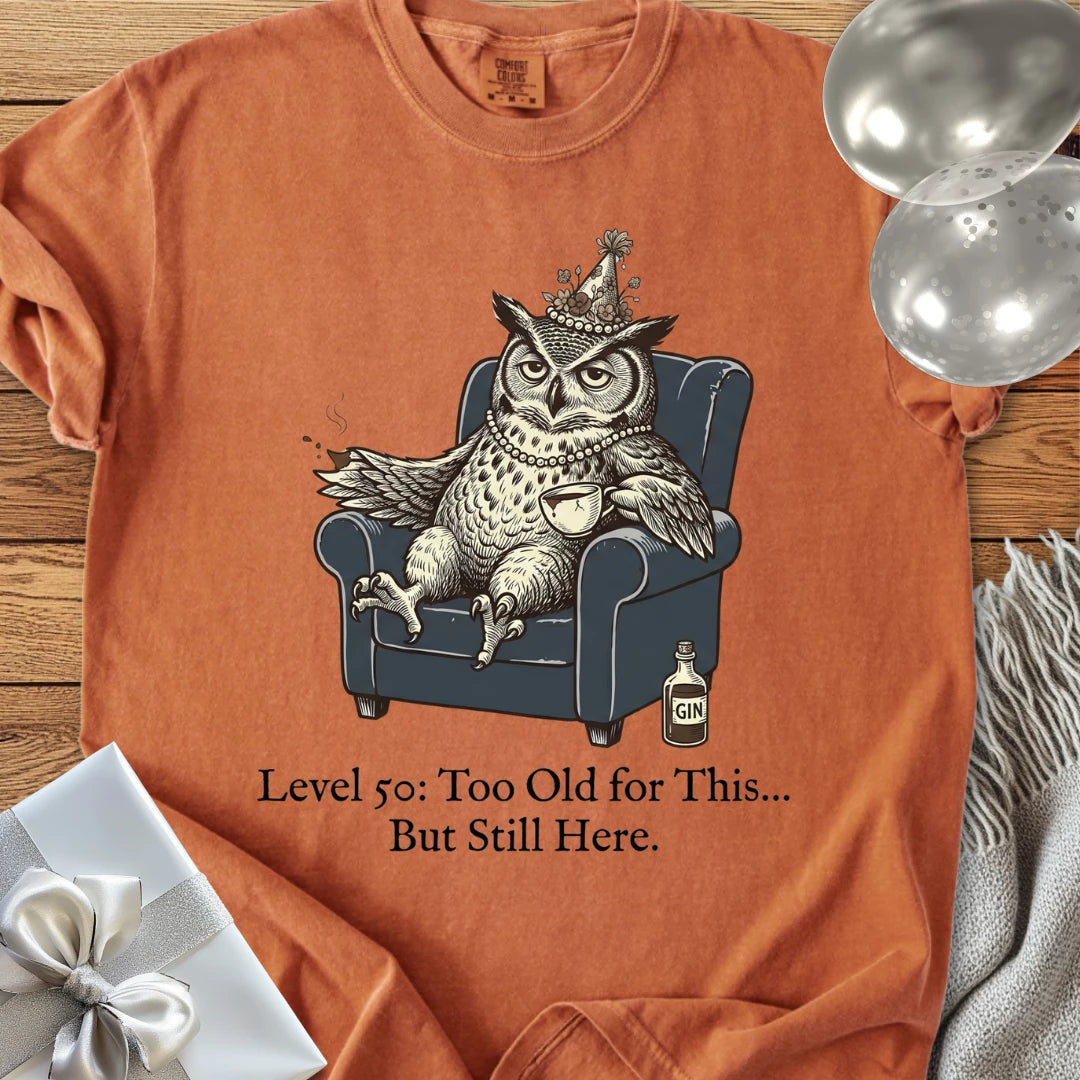 Level 50: Too Old for This, But Still Here - Premium 50th Birthday T-Shirt