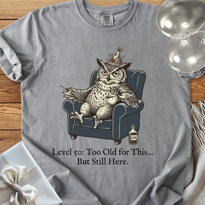 Level 50: Too Old for This, But Still Here - Premium 50th Birthday T-Shirt