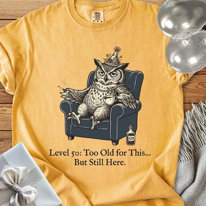Level 50: Too Old for This, But Still Here - Premium 50th Birthday T-Shirt