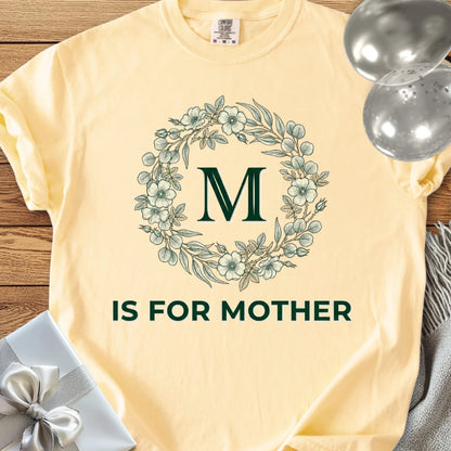 M Is for Mother - Premium T-Shirt