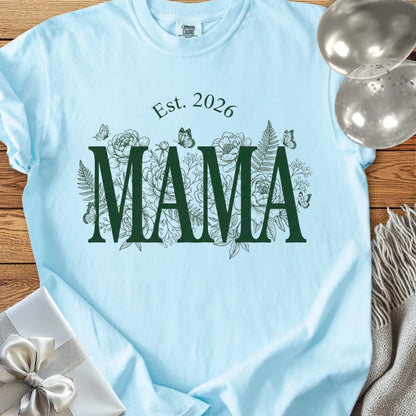 Mama Est. 2026 — New Parent T-Shirt
