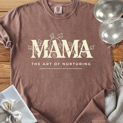 Mama, The Art of Nurturing -  Premium Parenting T-Shirt