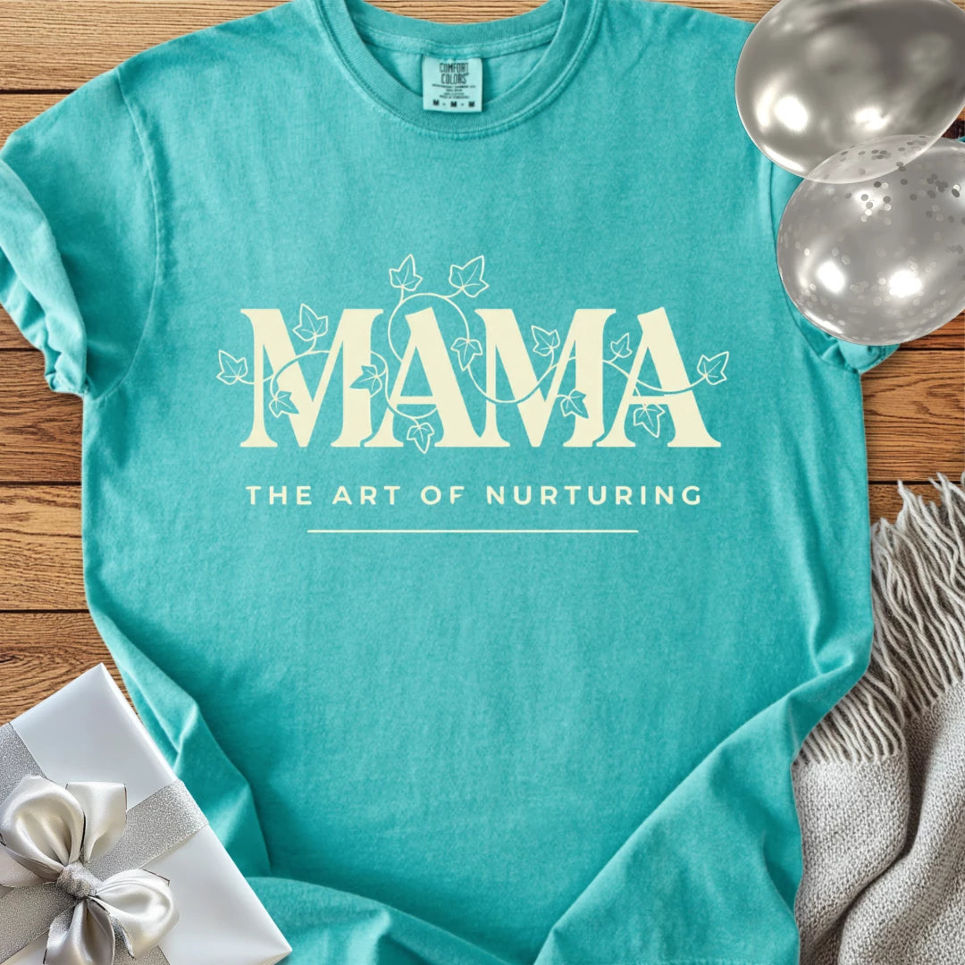 Mama, The Art of Nurturing -  Premium Parenting T-Shirt