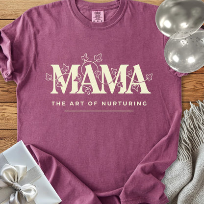 Mama, The Art of Nurturing -  Premium Parenting T-Shirt