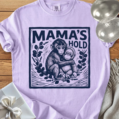 Mama's Hold -  Premium Parenting T-Shirt