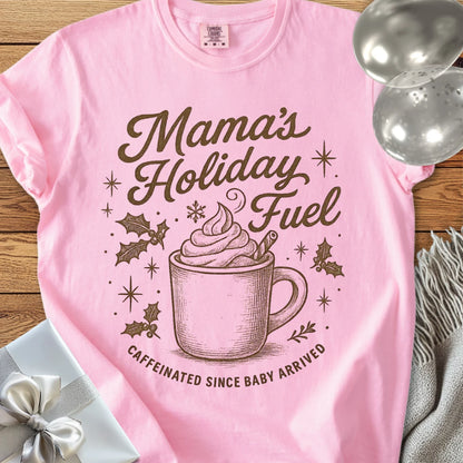 Mama's Holiday Fuel, Caffeinated Since Baby Arrived - Premium Christmas T-Shirt